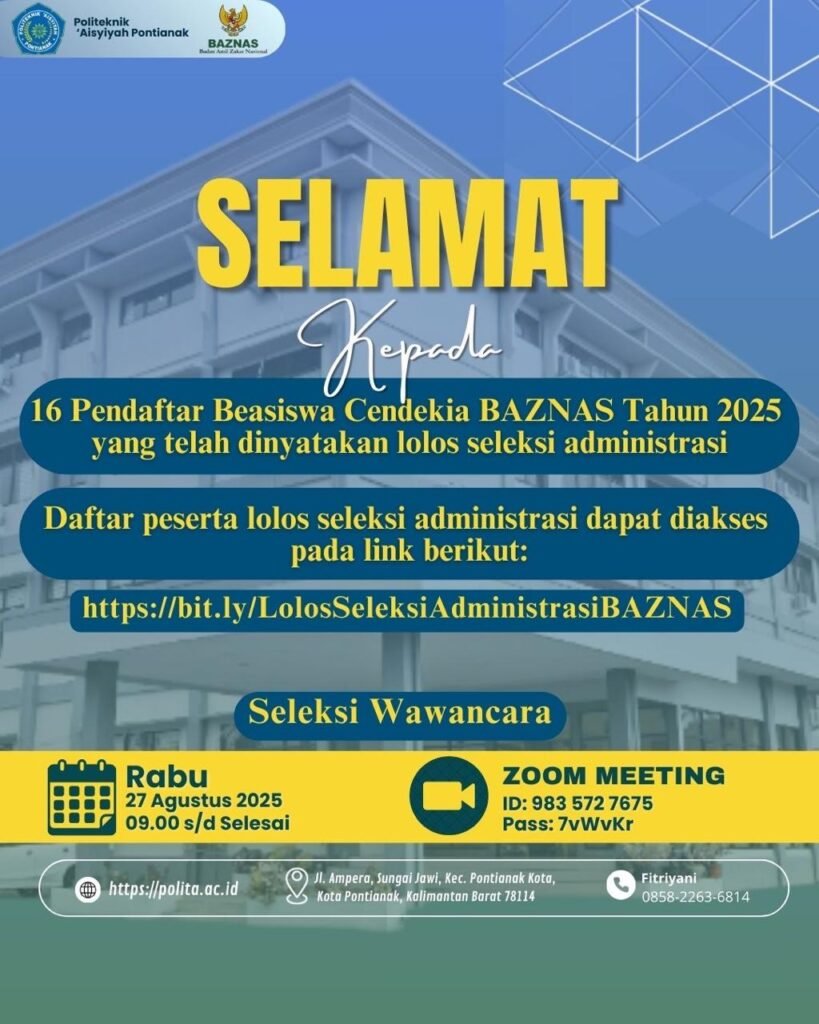 KELULUSAN SELEKSI ADMINISTRASI BEASISWA CENDEKIA BAZNAS 2025 POLITEKNIK AISYIYAH PONTIANAK