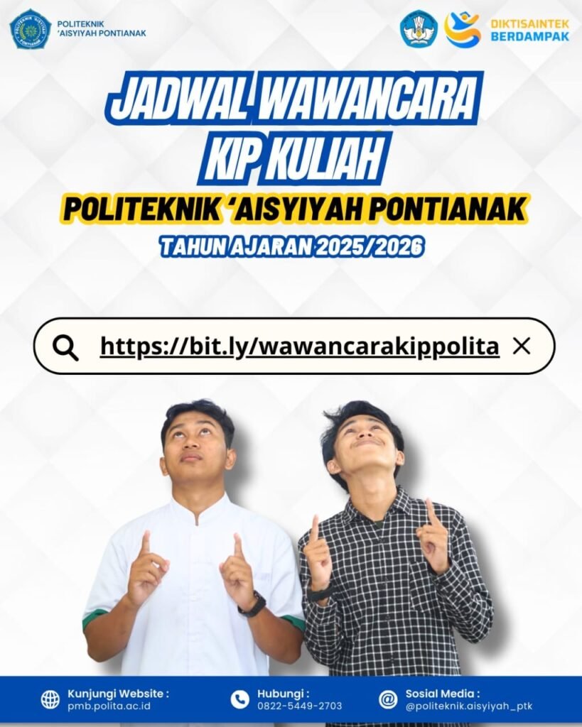 Jadwal Wawancara Kip-Kuliah Politeknik ‘Aisyiyah Pontianak